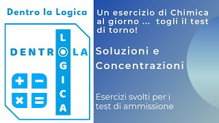 Esercizi Chimica Svolti Puntata 1 Soluzioni e Concentrazioni TOLCMED TOLCVET Prof Sanitarie [upl. by Michel]