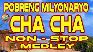 POBRENG MILYONARYO CHA CHA NON STOP MEDLEY I WARAY WARAY CHA CHA MEDLEY NON STOP  WARAY WARAY SONG [upl. by Lynch]