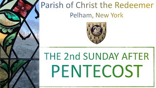 2nd Sunday after Pentecost June 2nd 2024 [upl. by Bette-Ann]