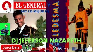 mix ledesma y el general  dj jeferson nazareth [upl. by Nomis]