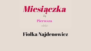 Miesiączka 10 Fiolka Najdenowicz [upl. by Lemuel]