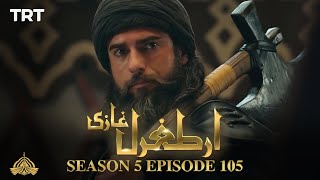 Ertugrul Ghazi Urdu  Episode 105  Season 5 [upl. by Aidiruy212]