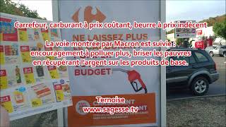 Carrefour carburant à prix coûtant beurre à prix indécent Macron voie polluer plus briser pauvres [upl. by Ferrick485]