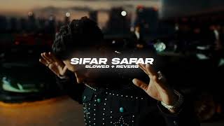 Sifar Safar Slowed  Reverb  Karan Aujla  BARATO NATION [upl. by Dyrrej350]