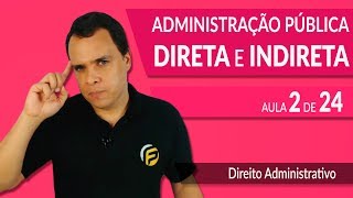 Desconcentração e Descentralização  Administração Pública Direta e Indireta [upl. by Sperry]