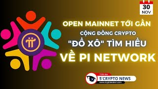 5 Phút Crypto  Open Mainnet tới gần  Cộng đồng Crypto quotđổ xôquot tìm hiểu về Pi Network [upl. by Vinay767]