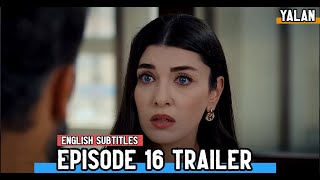 Yalan  Episode 16 Trailer  English Subtitles  Lie [upl. by Myranda]