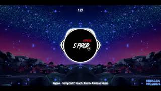 Rupee  Tempted 2 Touch Remix  Aimless Music [upl. by Lissner]