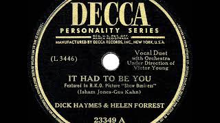 1944 HITS ARCHIVE It Had To Be You  Dick Haymes amp Helen Forrest [upl. by Tristam]