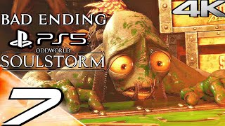 ODDWORLD SOULSTORM PS5 Gameplay Walkthrough Part 7  BAD ENDING 4K 60FPS [upl. by Ennaeirrac713]