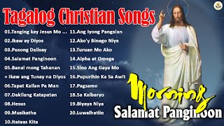 Tagalog Worship Christian Songs To Heal Our Souls  Gospel And Healing Songs [upl. by Dib]