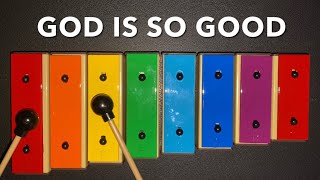 GOD IS SO GOOD  Song Video  Lyrics  Instrumental Music  How to Play on Xylophone 🎼🎵🎶 [upl. by Avruch]