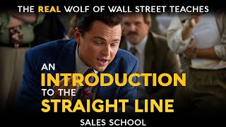 An Introduction to the Straight Line  Free Sales Training Program  Sales School w Jordan Belfort [upl. by Ahsimat]