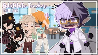 Substitute Teacher  TBHK Skit  Gacha Club [upl. by Kalfas]