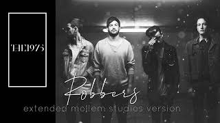 The 1975  Robbers Extended Mollem Studios Version [upl. by Ntisuj]