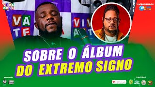 SOBRE O ÁLBUM DO EXTREMO SIGNO [upl. by Sehcaep]