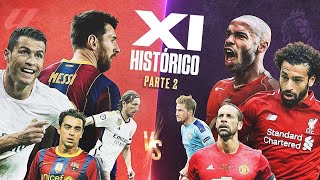 XI HISTÓRICO DE LALIGA VS PREMIER LEAGUE  PARTE 2 CON Lamediainglesa [upl. by Llohcin451]