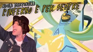 L’INFERNO È PER SEMPRE  Nicolò Bertonelli [upl. by Htebazile]