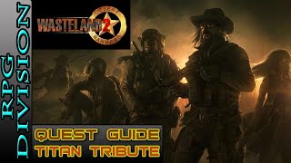 Wasteland 2  Titan Tribute All Sludge Locations [upl. by Nycila392]