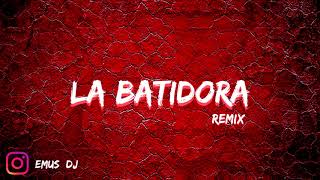 Emus DJ  La Batidora [upl. by Anderea]