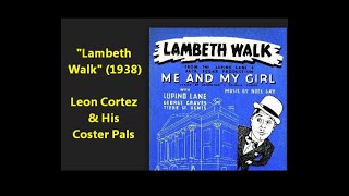 quotLambeth Walkquot Leon Cortez and His Coster Pals 1938 British dance band LYRICS ARE HERE  big hit [upl. by Auoh]