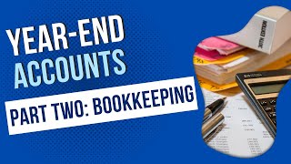 How to Prepare YearEnd Accounts  Part 2  Doing the Bookkeeping bookkeeping financialaccounting [upl. by Anton]