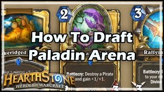 Hearthstone How To Draft Paladin Arena [upl. by Collete797]