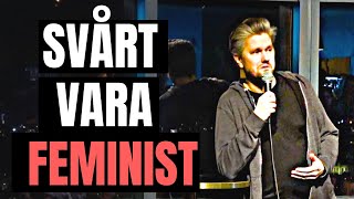 Svårt vara feminist  Frukt på pizza  Fredrik Andersson standup [upl. by Aurie]