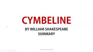 CYMBELINE BY WILLIAM SHAKESPEARE SUMMARY [upl. by Bearce]