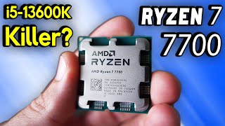 Ryzen 7700 Vs i513600K  AMDs Best 7000 Series Chip YET [upl. by Gerita346]