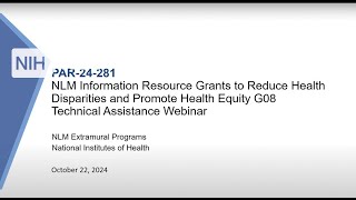 Webinar for NLM Information Resource Grants to Reduce Health Disparities and Promote Health Equity [upl. by Irrol592]