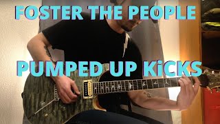 FOSTER THE PEOPLE  PUMPED UP KiCKS GUiTAR COVER [upl. by Ardnassac21]