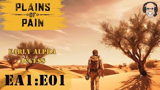 Plains Of Pain EA1E01 SOLO Time To Survive [upl. by Shandra]