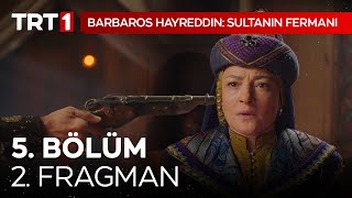 Barbaros Hayreddin Sultanın Fermanı 5 Bölüm 2 Fragmanı [upl. by Inger]