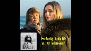 Izzie Yardley  quotOn the Tidequot Song aus quotDer UsedomKrimiquot 2 Version [upl. by Dnalyr881]