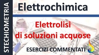 Elettrolisi 7  Esercizi di STECHIOMETRIA commentati  Educ [upl. by Senzer]