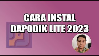 CARA INSTAL DAPODIK LITE 2023 [upl. by Atiana819]