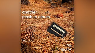 another mashup album  Full Album [upl. by Antrim686]