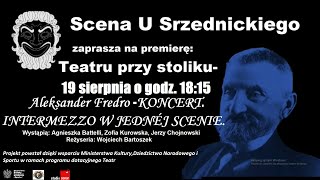 U Srzednickiego Teatr przy stoliku Aleksander Fredro Koncert [upl. by Ettelra463]