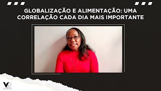 GLOBALIZAÇÃO E ALIMENTAÇÃO UMA CORRELAÇÃO CADA DIA MAIS IMPORTANTE [upl. by Anaihs207]