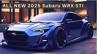 NEW 2025 Subaru WRX STI Official Reveal  Interior and Exterior FIRST LOOK [upl. by Nuajed]