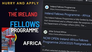 Fully Funded Ireland Fellows Programme Africa 20242025 [upl. by Firman]