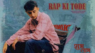 Rap Ki Tode music video [upl. by Sldney]