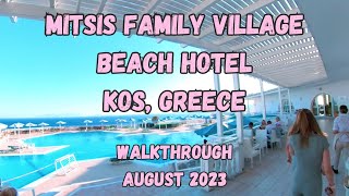 Mitsis Family Village Beach Hotel  Kos Greece  Walkthrough August 2023 [upl. by Zurc941]