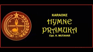 KARAOKE  HYMNE PRAMUKA  H MUTAHAR [upl. by Ailati]