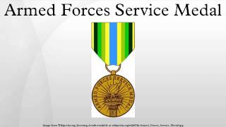 Armed Forces Service Medal [upl. by Ailahtan]