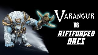 quot𝐖𝐚𝐫 𝐢𝐧 𝐭𝐡𝐞 𝐍𝐨𝐫𝐭𝐡quot Kings of War Varangur vs Riftforged Orcs  Battle Report 050 [upl. by Xever555]