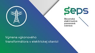 Výmena výkonového transformátora v elektrickej stanici [upl. by Nivlac]