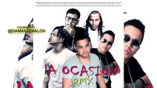 LA OCASION REMIX COVER  OZUNA ARCANGEL DELAGHETTO ANUEL DIAMANTE MALON [upl. by Pulchi]