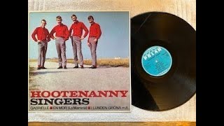 Hootenanny Singers  Hootenanny Singers 1964 full album [upl. by Ainav]